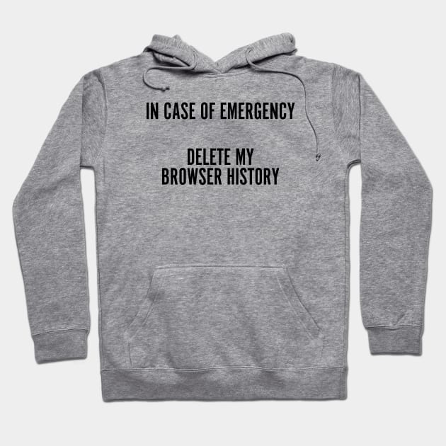 In Case of Emergency Hoodie by geekywhiteguy